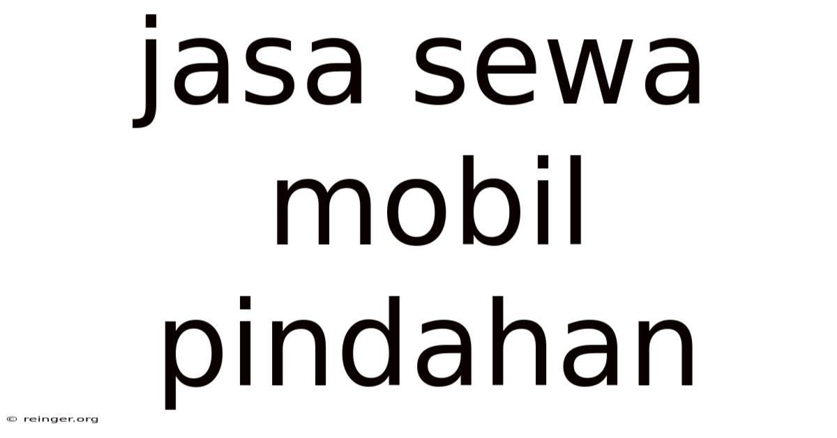 Jasa Sewa Mobil Pindahan