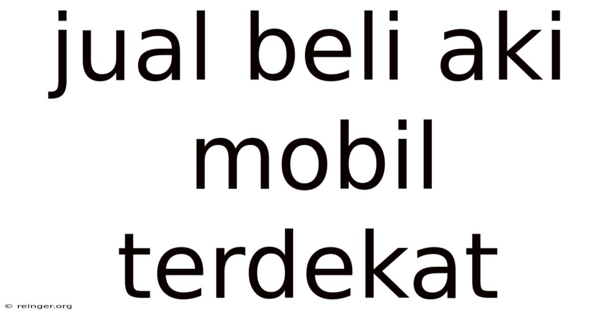 Jual Beli Aki Mobil Terdekat