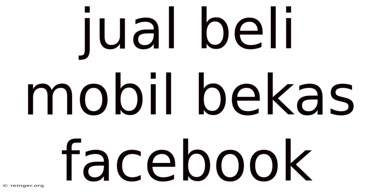 Jual Beli Mobil Bekas Facebook