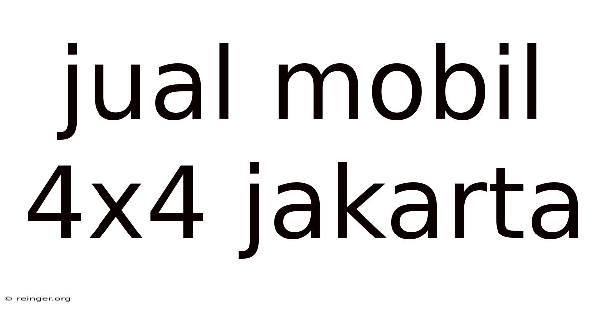 Jual Mobil 4x4 Jakarta