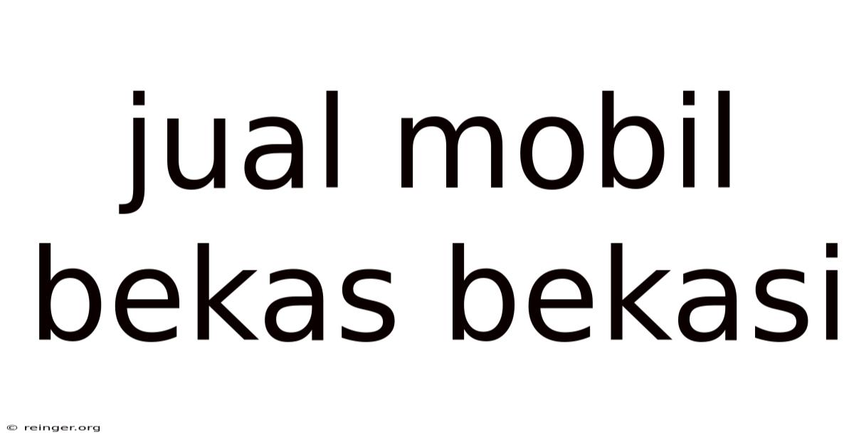 Jual Mobil Bekas Bekasi