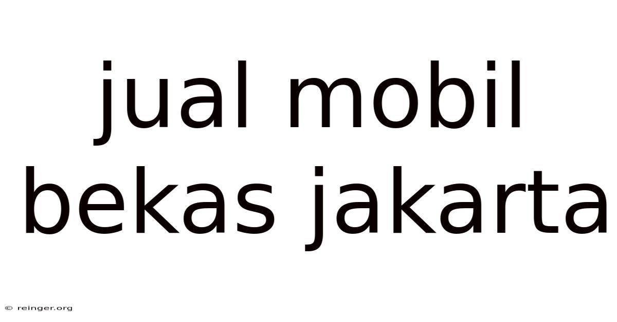 Jual Mobil Bekas Jakarta