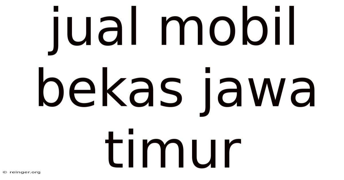 Jual Mobil Bekas Jawa Timur