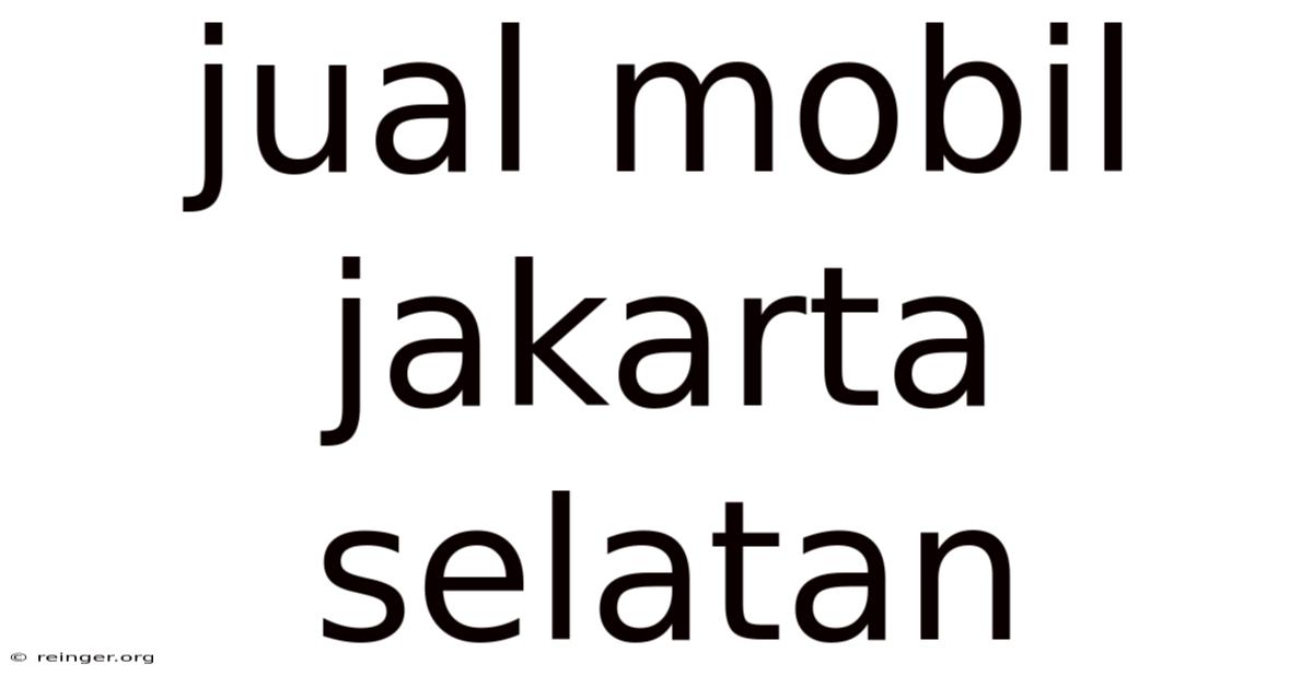 Jual Mobil Jakarta Selatan