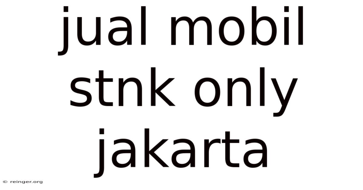 Jual Mobil Stnk Only Jakarta