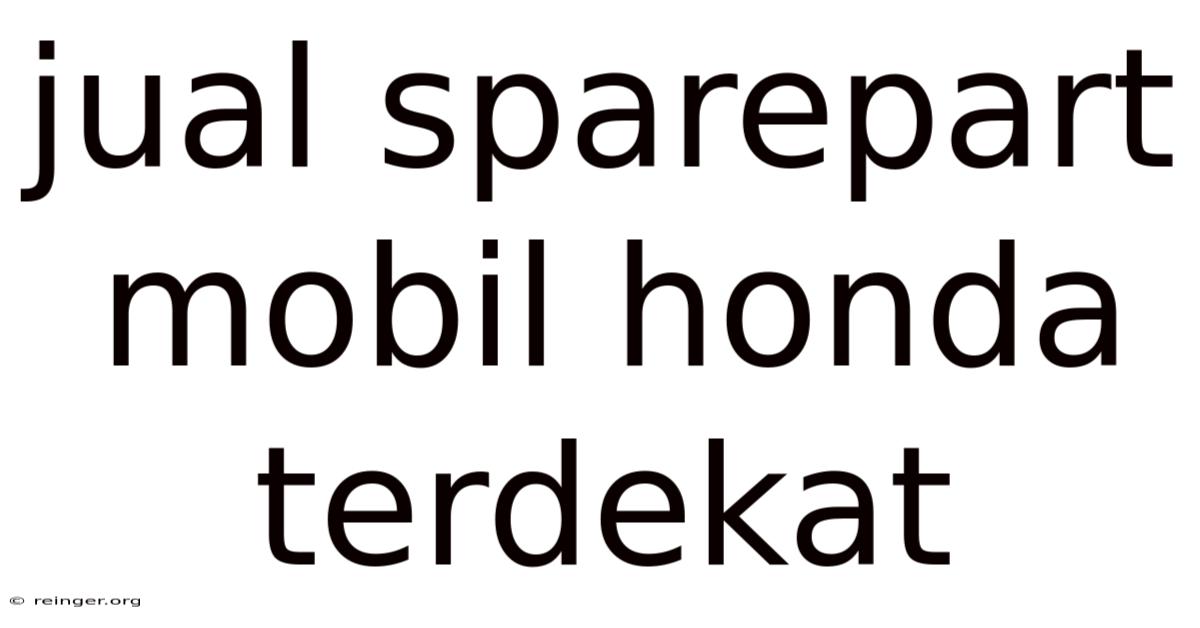 Jual Sparepart Mobil Honda Terdekat