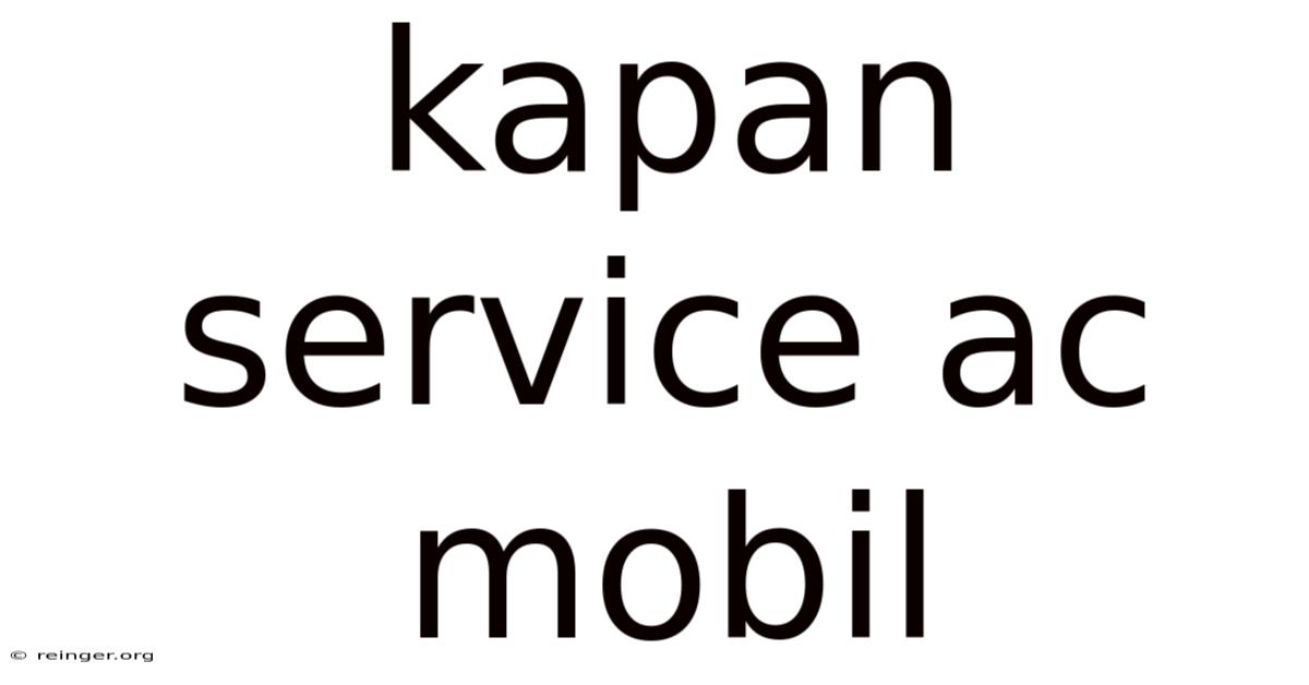 Kapan Service Ac Mobil