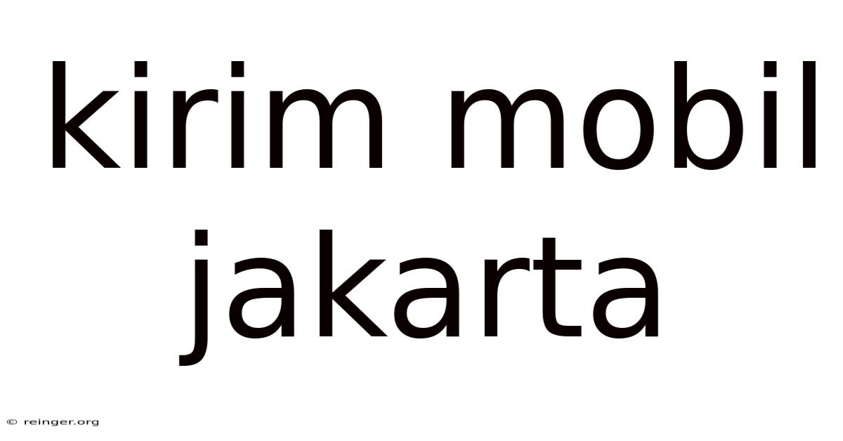 Kirim Mobil Jakarta