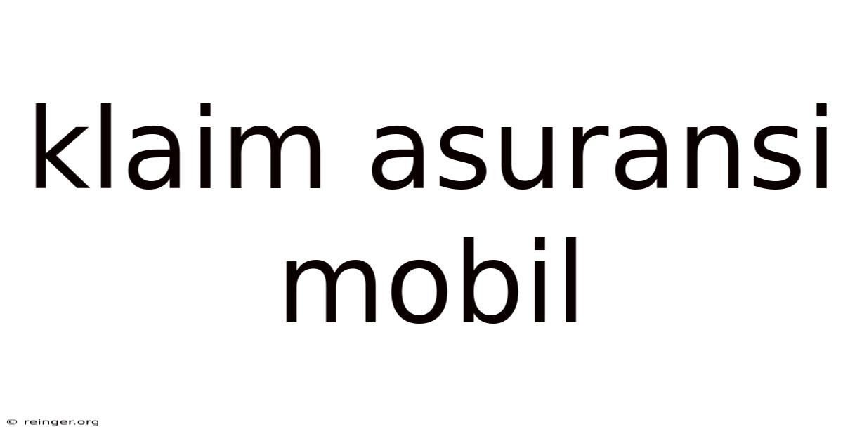 Klaim Asuransi Mobil