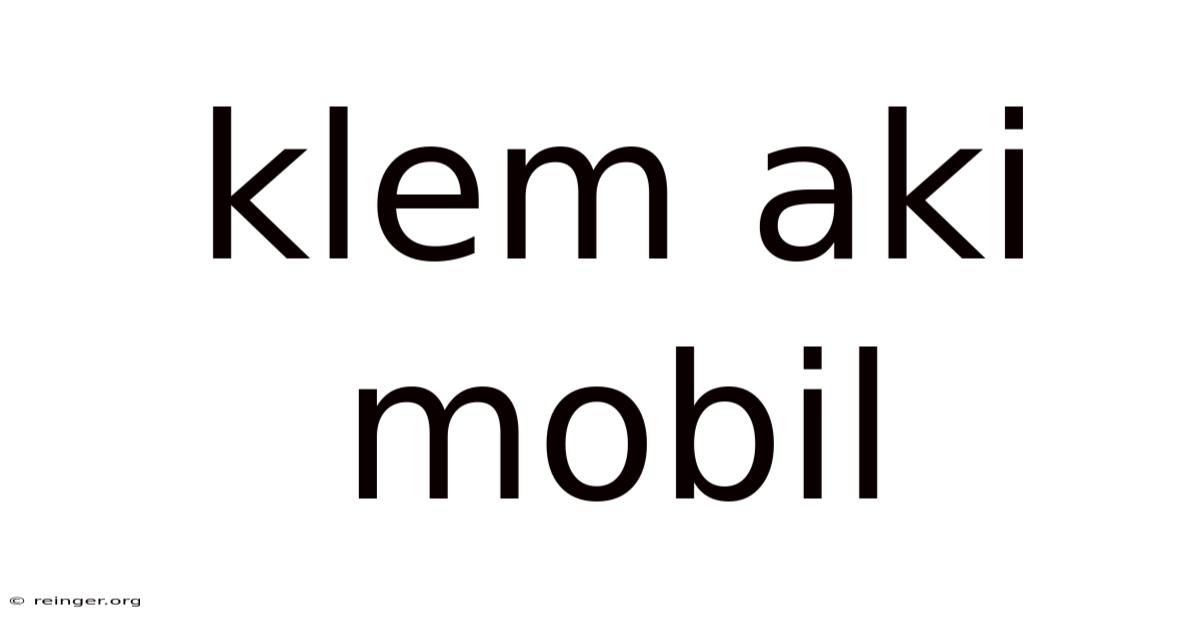 Klem Aki Mobil