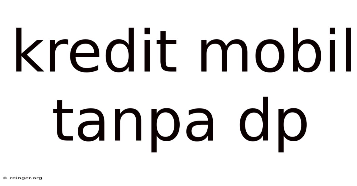 Kredit Mobil Tanpa Dp