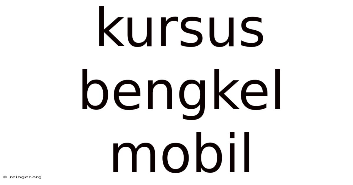 Kursus Bengkel Mobil