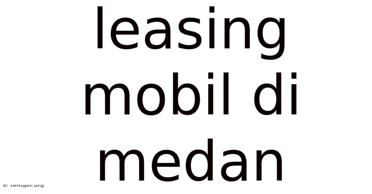 Leasing Mobil Di Medan