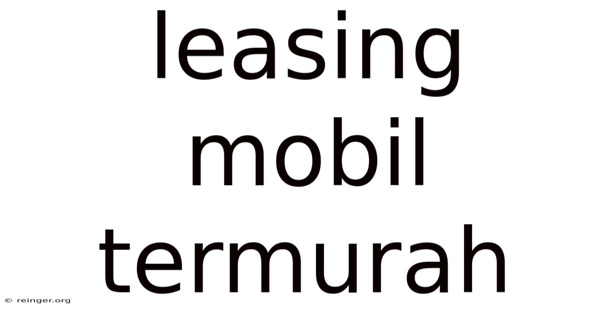 Leasing Mobil Termurah