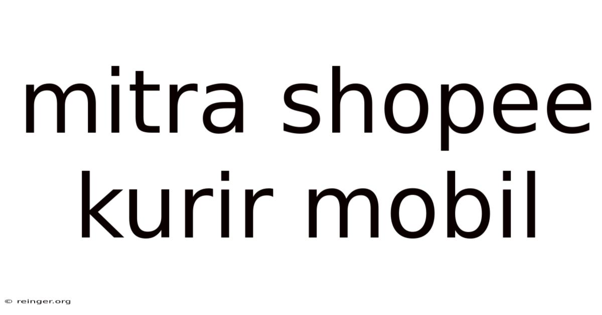 Mitra Shopee Kurir Mobil