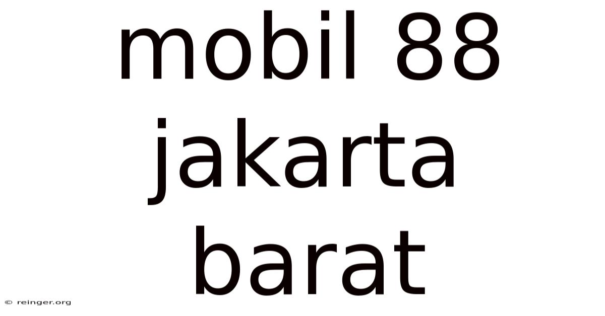 Mobil 88 Jakarta Barat