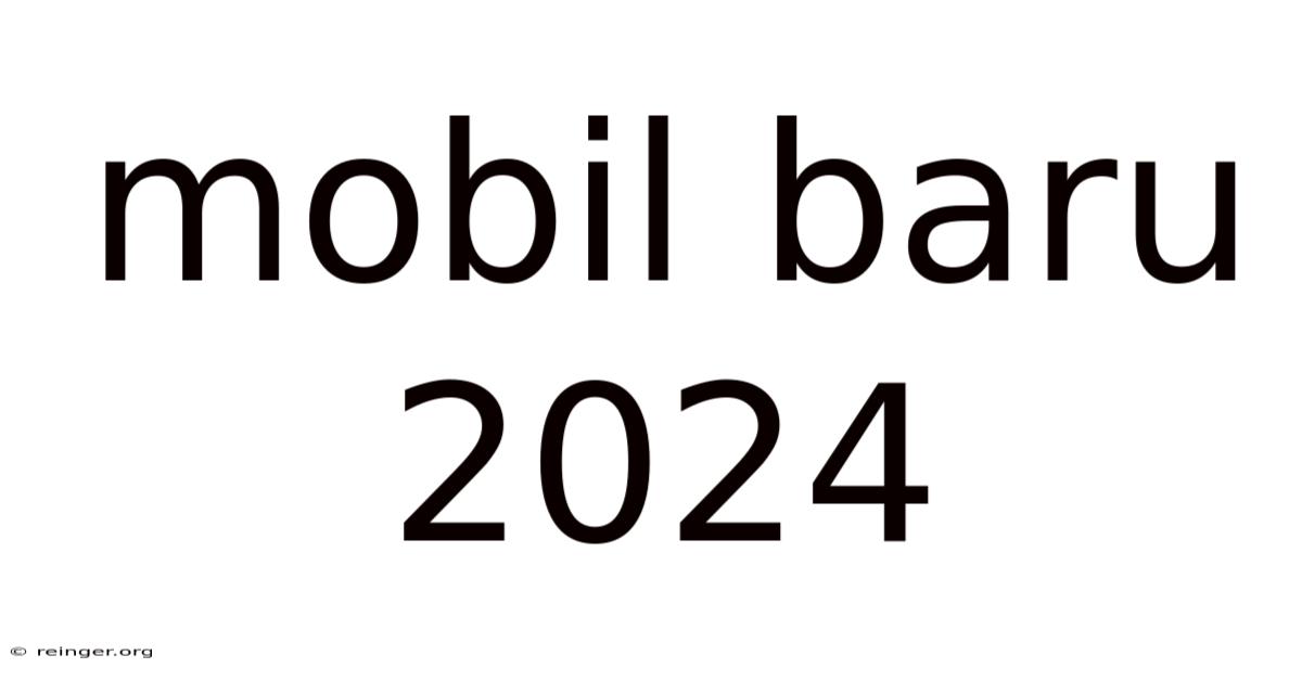 Mobil Baru 2024