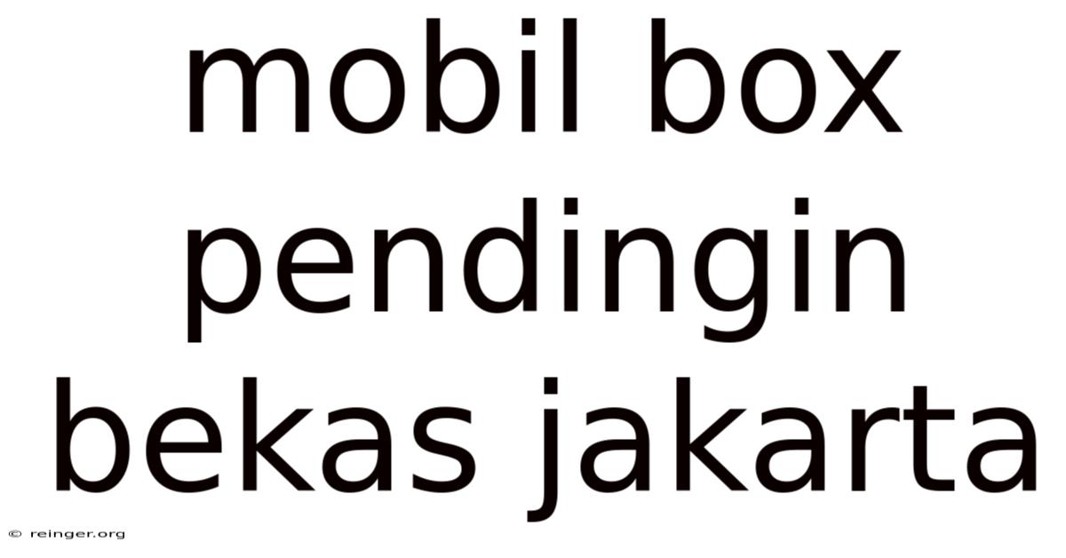 Mobil Box Pendingin Bekas Jakarta