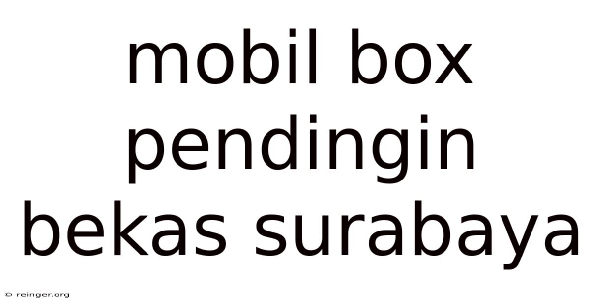 Mobil Box Pendingin Bekas Surabaya