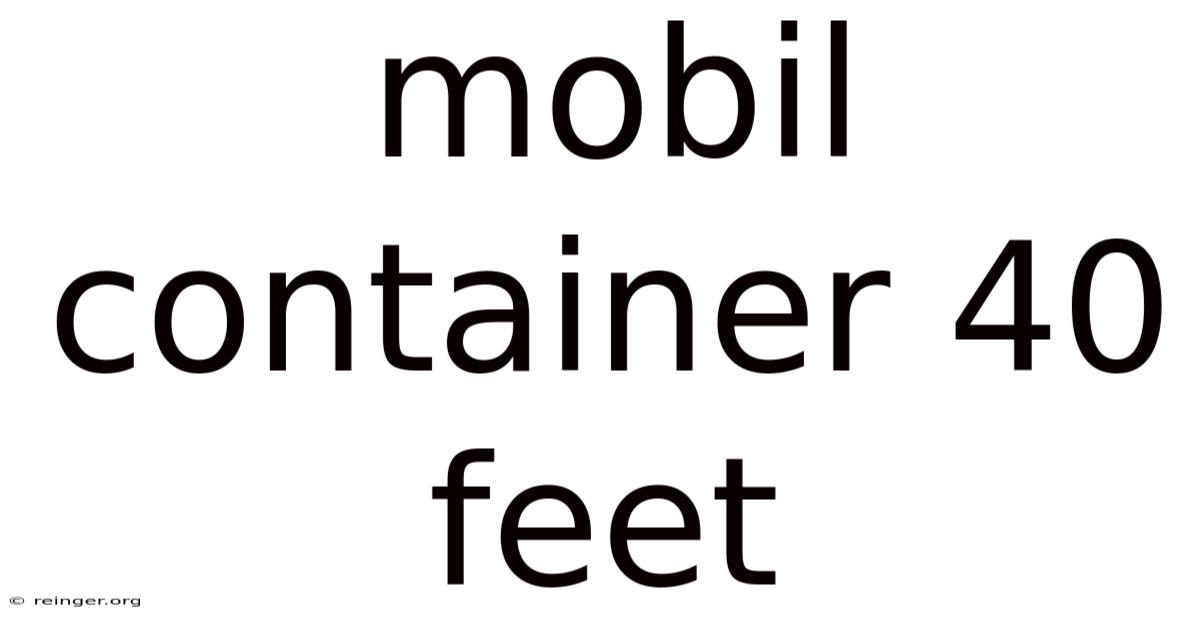 Mobil Container 40 Feet