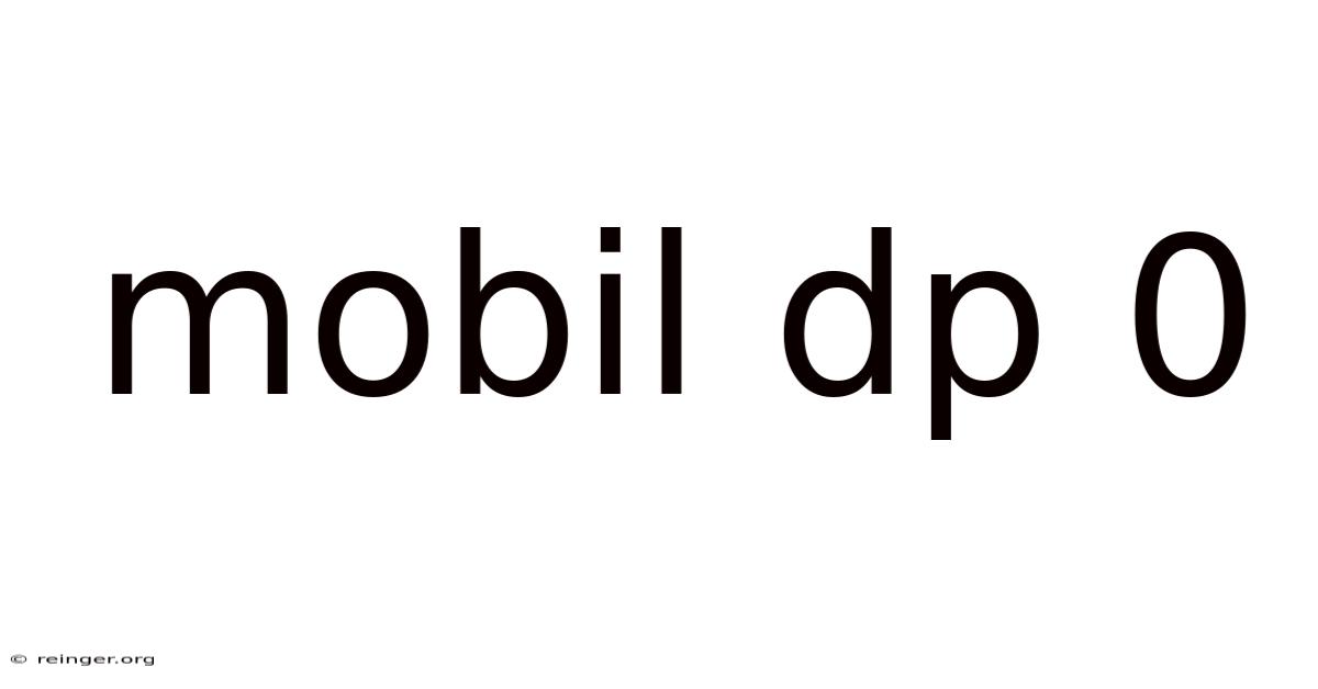 Mobil Dp 0