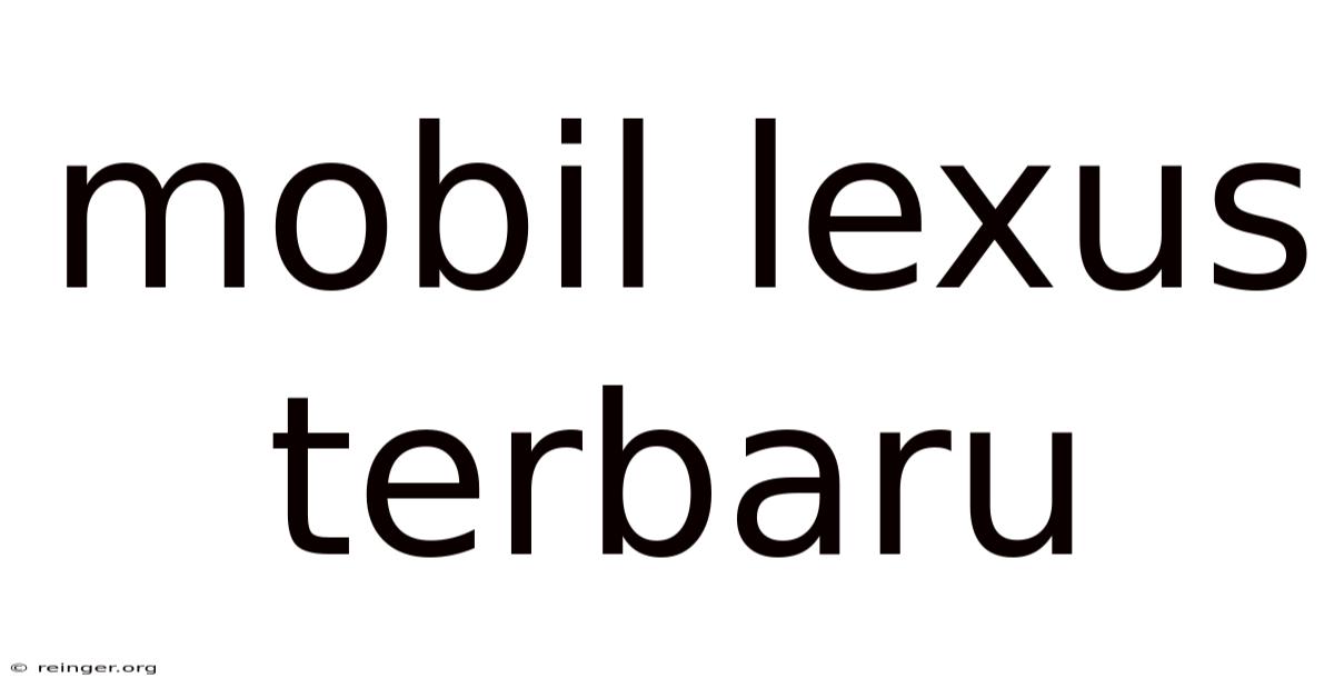 Mobil Lexus Terbaru