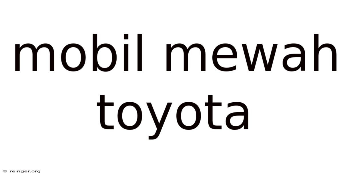 Mobil Mewah Toyota