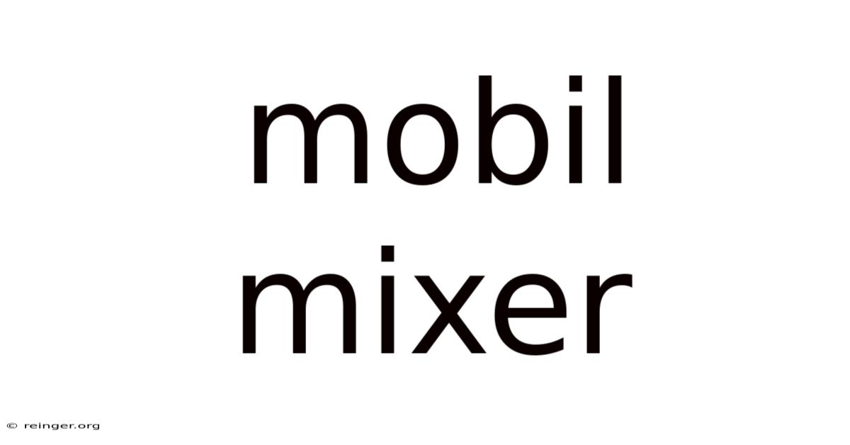 Mobil Mixer