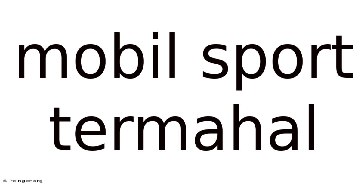 Mobil Sport Termahal