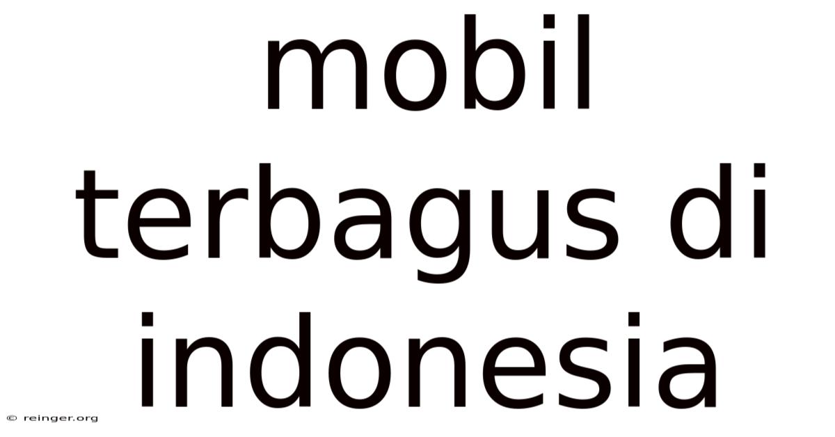 Mobil Terbagus Di Indonesia