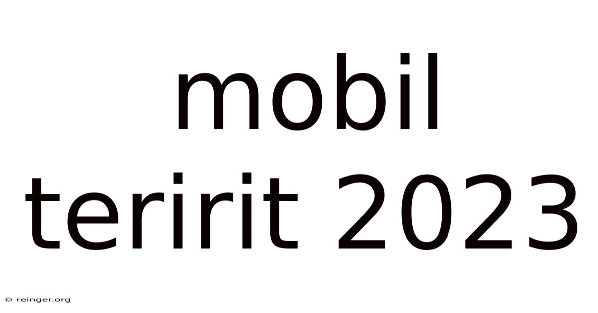 Mobil Teririt 2023