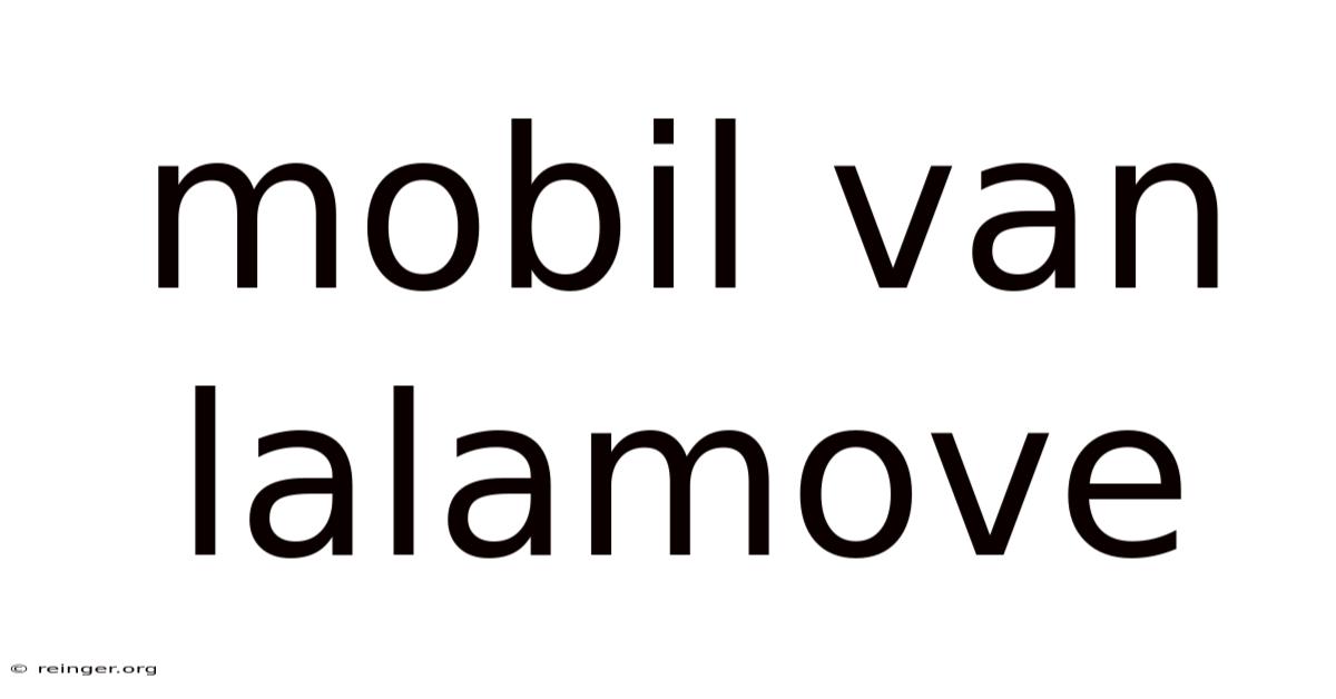 Mobil Van Lalamove