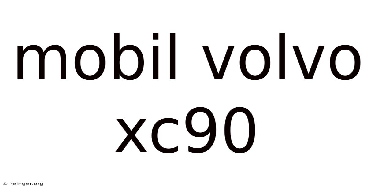 Mobil Volvo Xc90