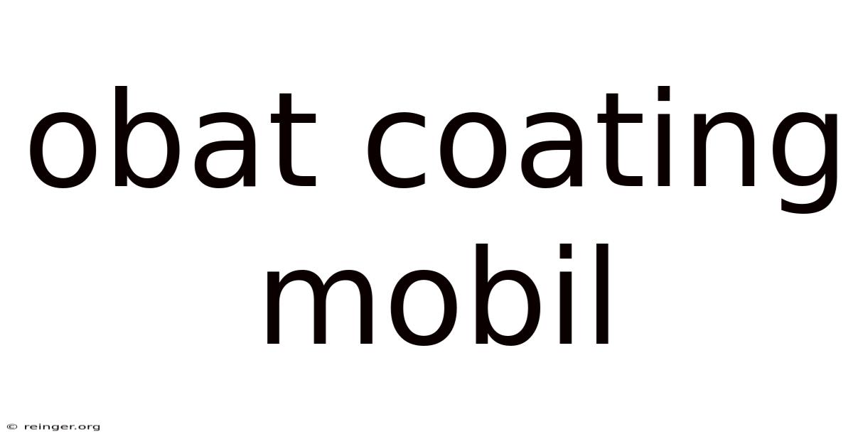 Obat Coating Mobil