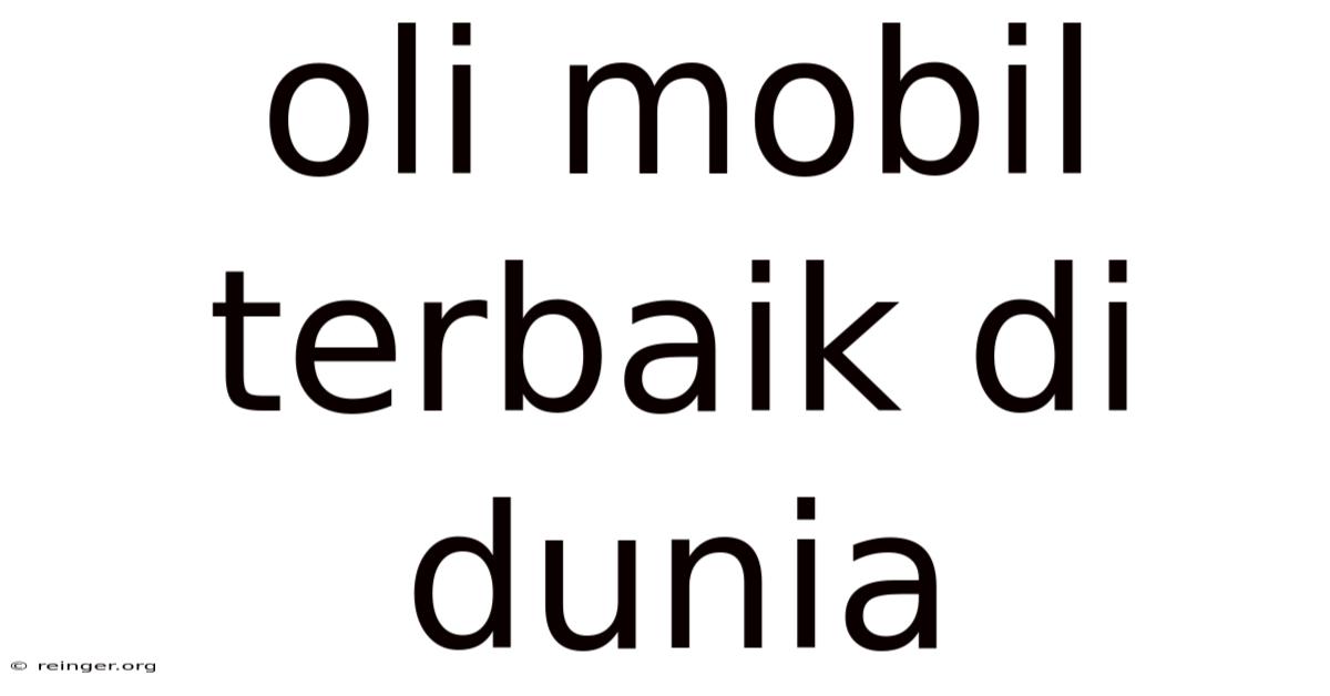 Oli Mobil Terbaik Di Dunia