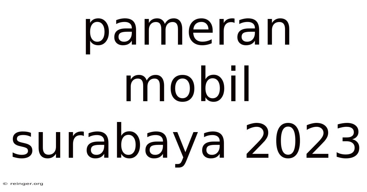 Pameran Mobil Surabaya 2023