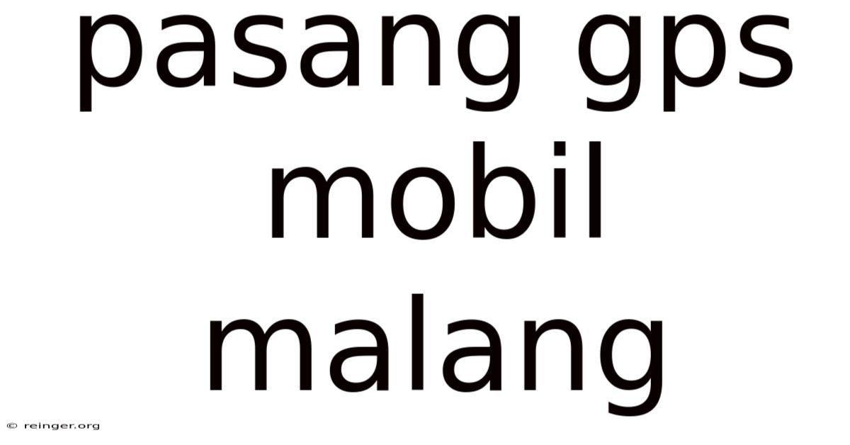 Pasang Gps Mobil Malang