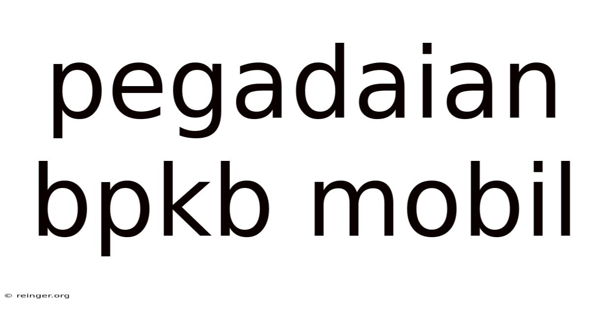 Pegadaian Bpkb Mobil