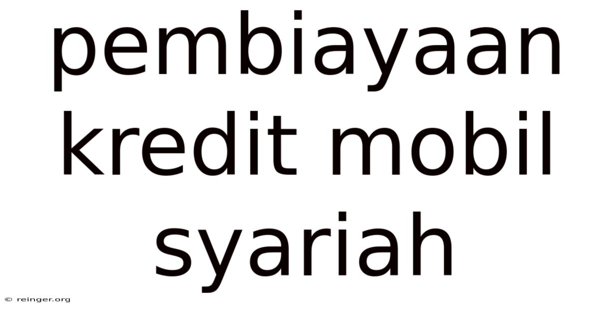 Pembiayaan Kredit Mobil Syariah