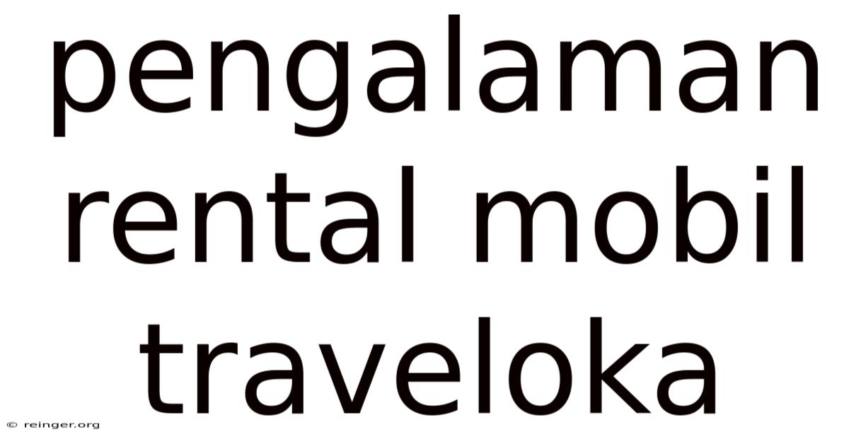 Pengalaman Rental Mobil Traveloka