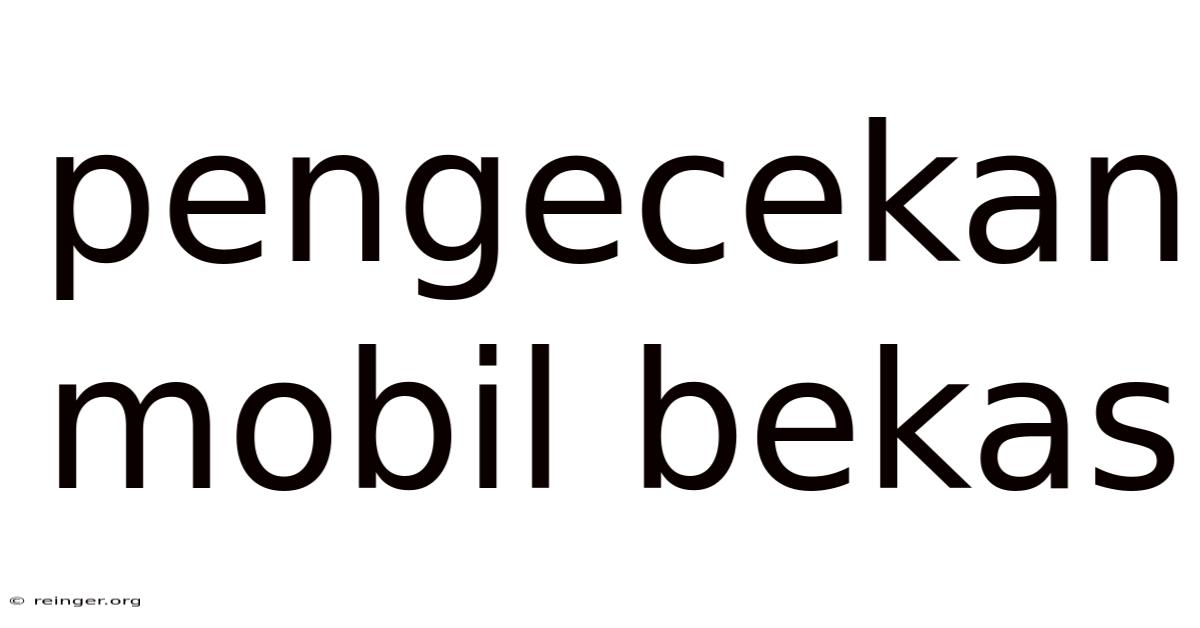 Pengecekan Mobil Bekas