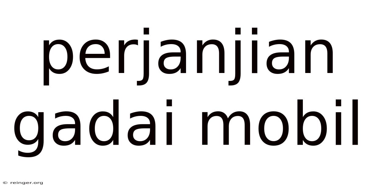 Perjanjian Gadai Mobil