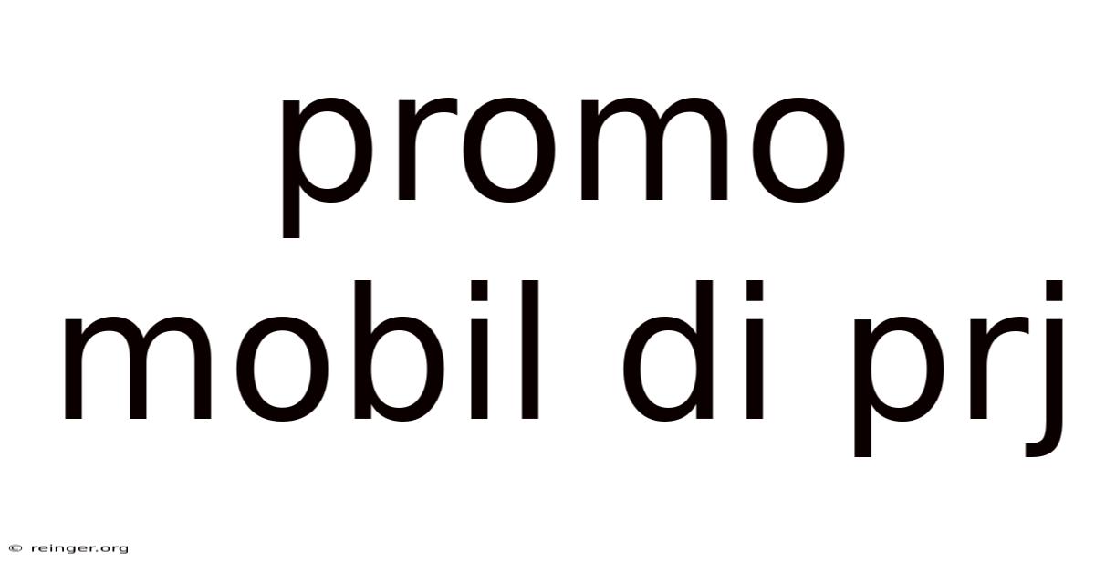 Promo Mobil Di Prj