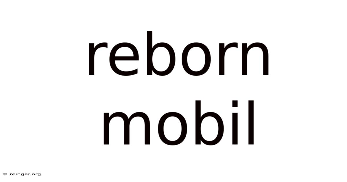 Reborn Mobil