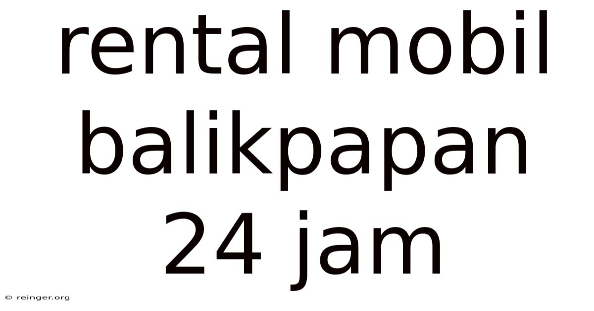 Rental Mobil Balikpapan 24 Jam