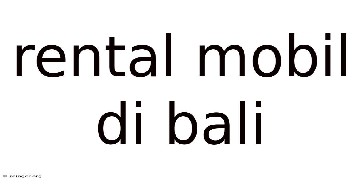 Rental Mobil Di Bali