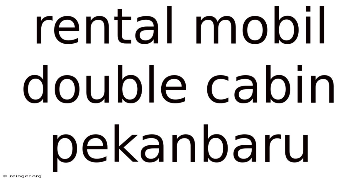 Rental Mobil Double Cabin Pekanbaru