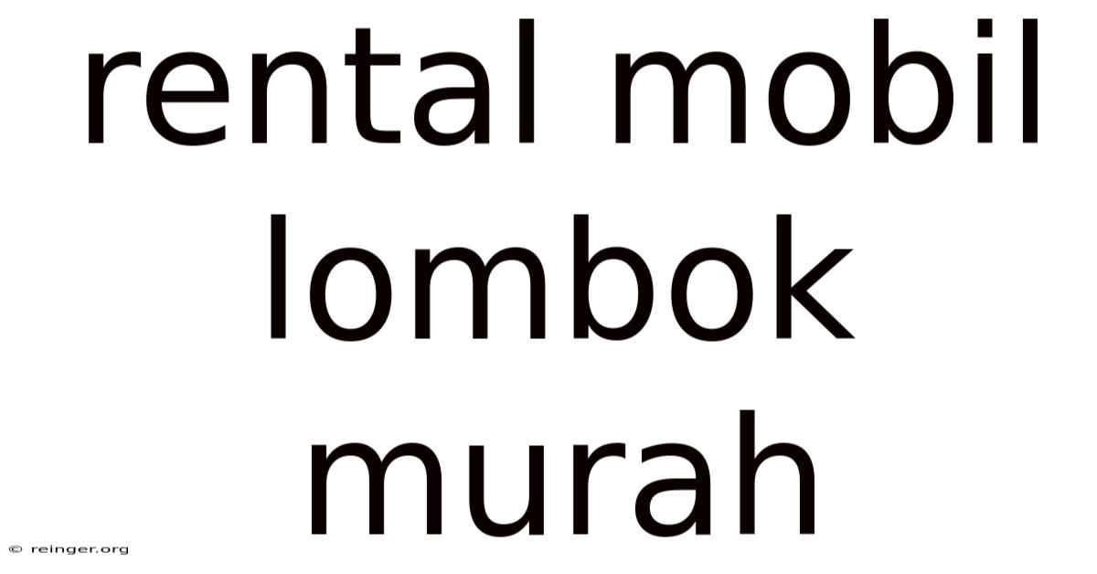 Rental Mobil Lombok Murah