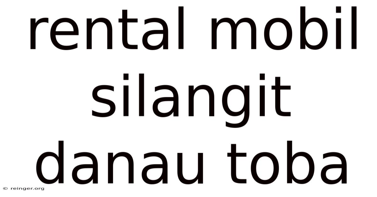 Rental Mobil Silangit Danau Toba