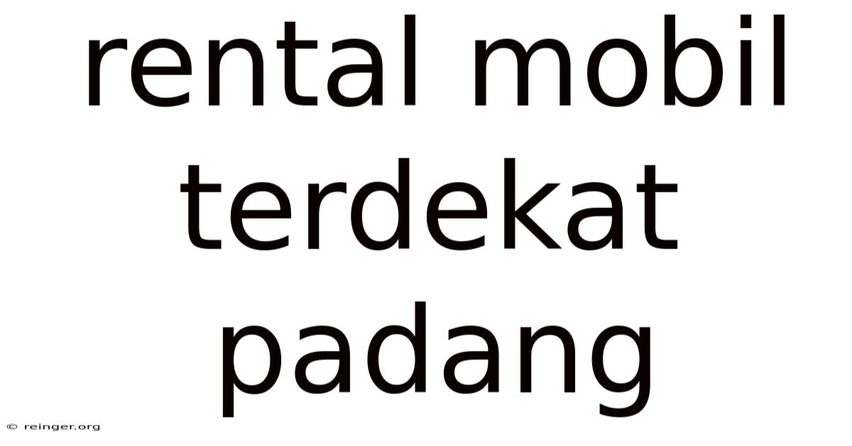 Rental Mobil Terdekat Padang